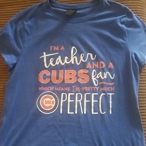 Cubs AND TEACHER t shirt in one...GO CUBBIES